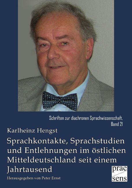 Sprachkontakte, Sprachstudien und Entlehnungen im östlichen Mitteldeutschland seit einem Jahrtausend - Karlheinz Hengst