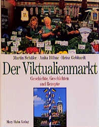 Der Viktualienmarkt - Martin Schäfer, Anita Höhne, Heinz Gebhardt