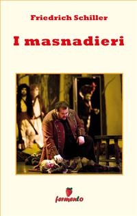 I masnadieri - Friedrich Schiller