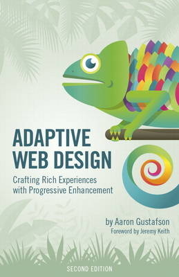 Adaptive Web Design - Aaron Gustafson