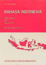 Bahasa Indonesia - Indonesisch für Deutsche - Karl H Pampus, Bernd Nothofer