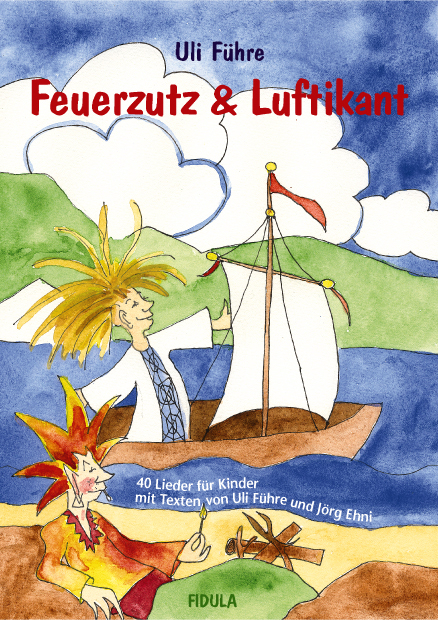 Feuerzutz & Luftikant - Uli Führe