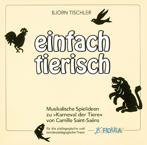 Einfach tierisch - Björn Tischler