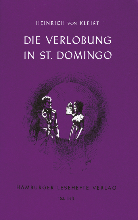 Die Verlobung in St. Domingo - Heinrich von Kleist