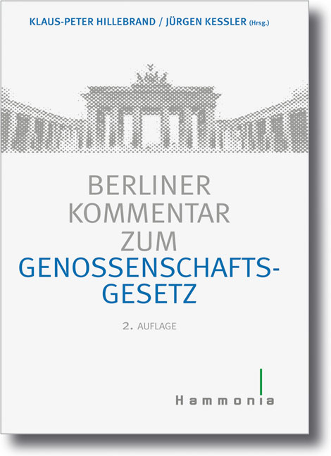 Berliner Kommentar zum Genossenschaftsgesetz - Klaus-Peter Hillebrandt, Jürgen Keßler