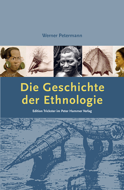 Die Geschichte der Ethnologie - Werner Petermann