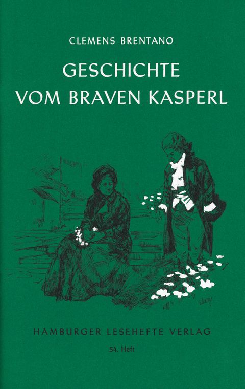 Geschichte vom braven Kasperl und dem schönen Annerl - Clemens Brentano