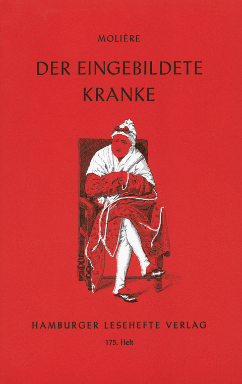 Der eingebildete Kranke -  Molière