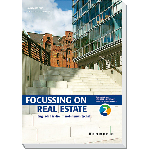 Focussing on Real Estate Band 2 - Annegret Buch, Lieselotte Steveling, Norbert J. Heikamp, Ephrem Wellenbrock