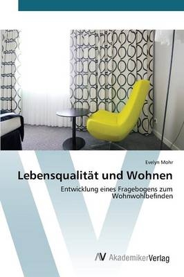 Lebensqualität und Wohnen - Evelyn Mohr