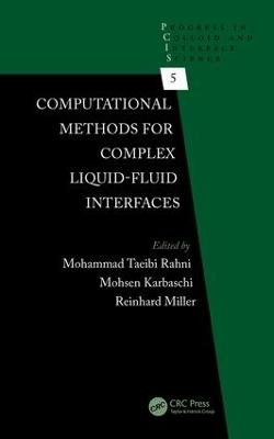 Computational Methods for Complex Liquid-Fluid Interfaces - 