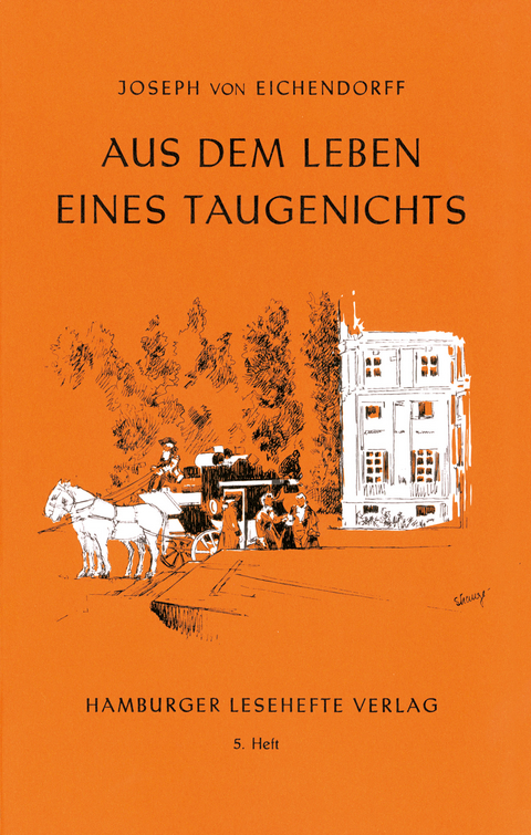 Aus dem Leben eines Taugenichts - Joseph von Eichendorff