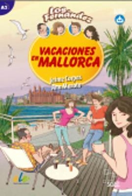 Vacaciones en Mallorca: Easy Reader in Spanish: Level A2 - Jaime Corpas, Ana Maroto