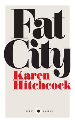 Fat City: Short Black 2 - Karen Hitchcock