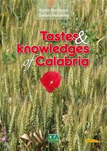 Tastes & knowledges of Calabria - Bevilacqua Egidio, Vecchione Stefano