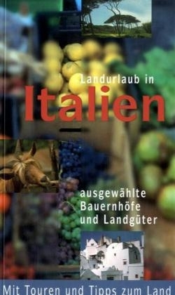 Landurlaub in Italien