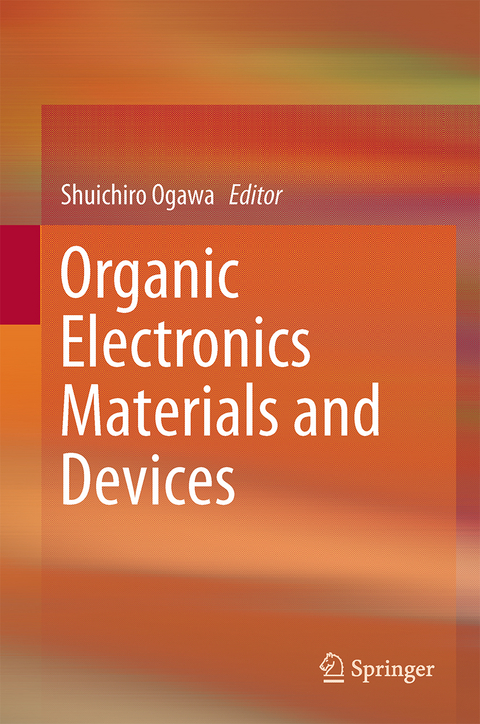 Organic Electronics Materials and Devices - 