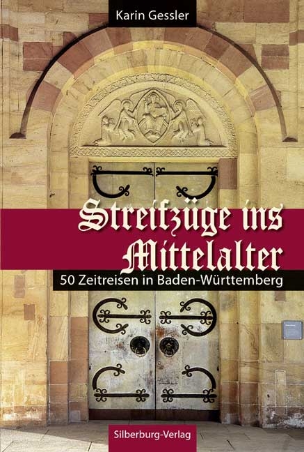 Streifzüge ins Mittelalter - Karin Gessler