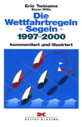 Die Wettfahrtregeln - Segeln 2001-2004 - Eric Twiname, Bryan Willis