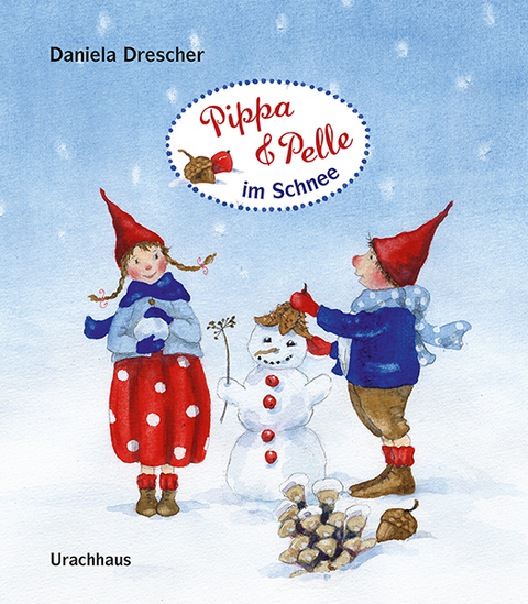 Pippa und Pelle im Schnee - Daniela Drescher