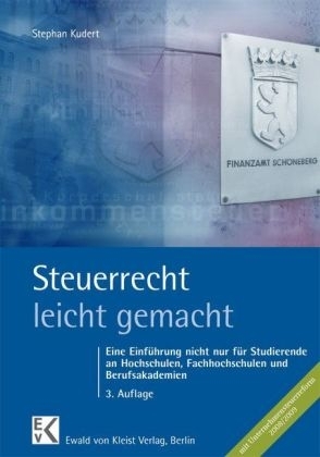 Steuerrecht leicht gemacht - Stephan Kudert