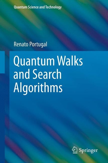 Quantum Walks and Search Algorithms - Renato Portugal