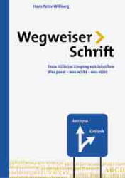 Wegweiser Schrift - Hans P Willberg