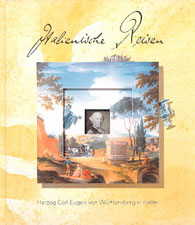 Italienische Reisen - Herzog Carl Eugen von Württemberg in Italien - Johannes Zahlten, Klaus Merten, Wolfgang Uhlig