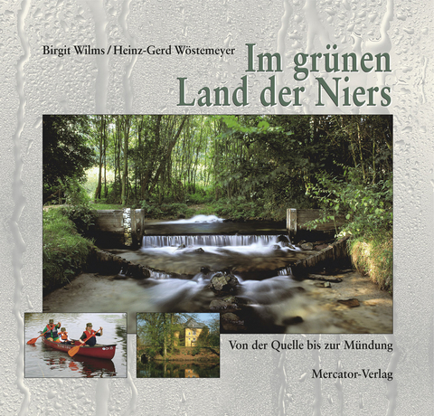 Im grünen Land der Niers - Birgit Wilms, Hans G Wöstemeyer