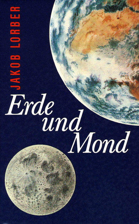 Erde und Mond - Jakob Lorber