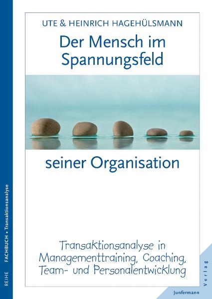 Der Mensch im Spannungsfeld seiner Organisation - Ute Hagehülsmann