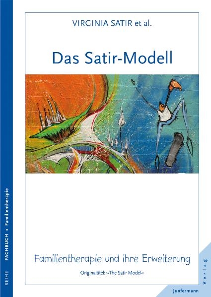 Das Satir-Modell - Virginia Satir, John Banmen, Jane Gerber, Maria Gomori