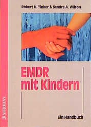 EMDR mit Kindern - Robert H Tinker, Sandra A Wilson