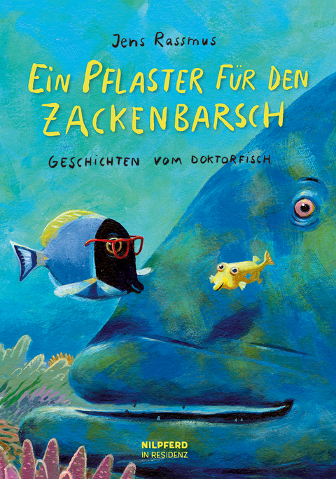 Ein Pflaster für den Zackenbarsch - Jens Rassmus