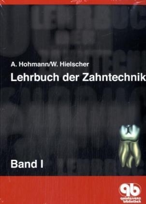 Lehrbuch der Zahntechnik - Arnold Hohmann, Werner Hielscher