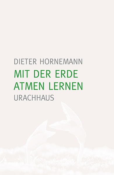 Mit der Erde atmen lernen - Dieter Hornemann