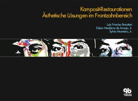 Komposit-Restaurationen an Frontzähnen - Luiz Narciso Baratieri, Edson Medeiros de Araujo, Sylvio Monteiro