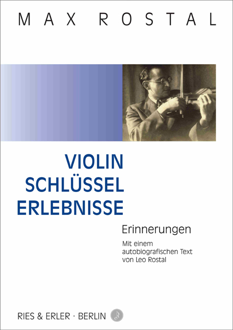 Violin-Schlüssel-Erlebnisse - Max Rostal