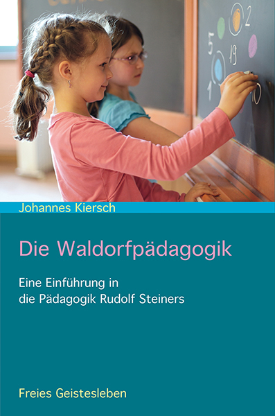 Die Waldorfpädagogik - Johannes Kiersch