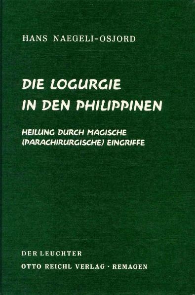 Die Logurgie in den Philippinen - Hans Naegeli-Osjord