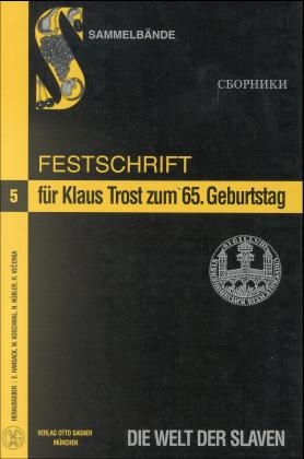 Festschrift für Klaus Trost zum 65. Geburtstag - 