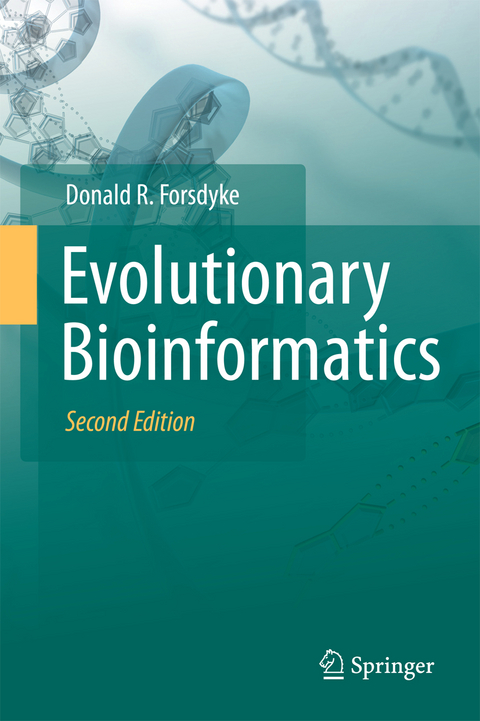 Evolutionary Bioinformatics - Donald R. Forsdyke