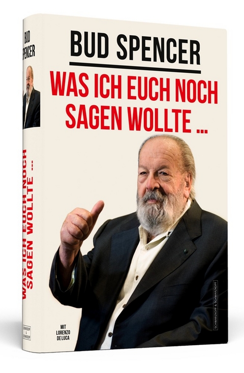 Bud Spencer – Was ich euch noch sagen wollte ... - Bud Spencer