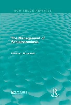 The Management of Schistosomiasis - Patricia L. Rosenfield