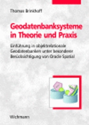 Geodatenbanksysteme in Theorie und Praxis - Thomas Brinkhoff