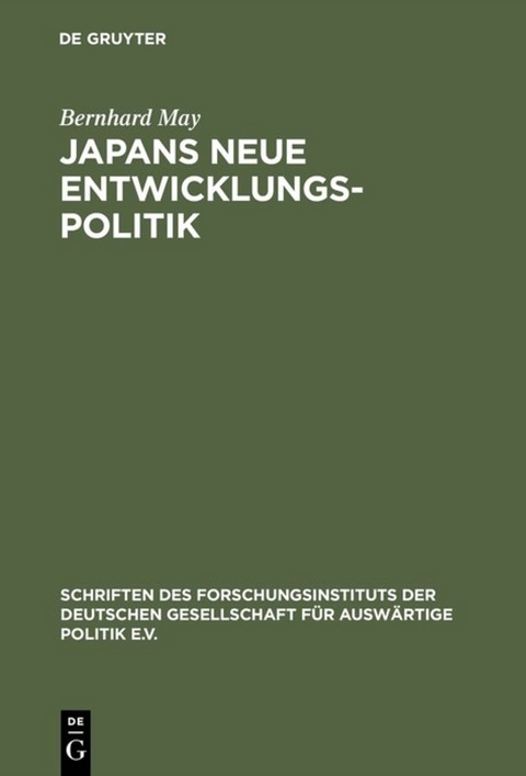 Japans neue Entwicklungspolitik - Bernhard May