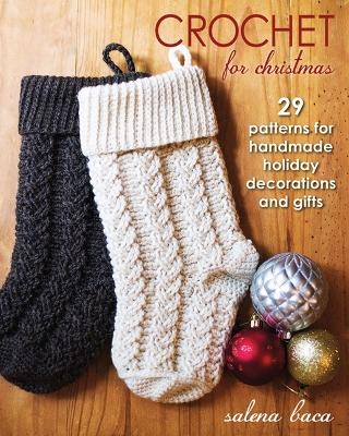 Crochet for Christmas - Salena Baca