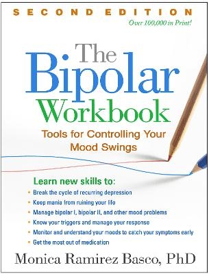 The Bipolar Workbook, Second Edition - Monica Ramirez Basco