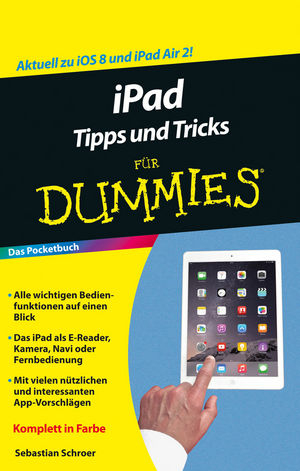 iPad Tipps und Tricks für Dummies - Sebastian Schroer