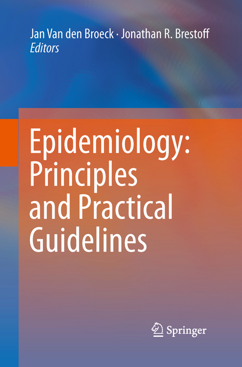 Epidemiology: Principles and Practical Guidelines - 